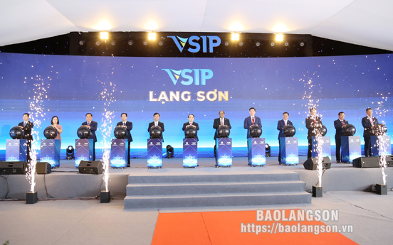 Khởi công Khu công nghiệp VSIP Lạng Sơn: Cụ thể hóa chủ trương tập trung phát triển công nghiệp của tỉnh
