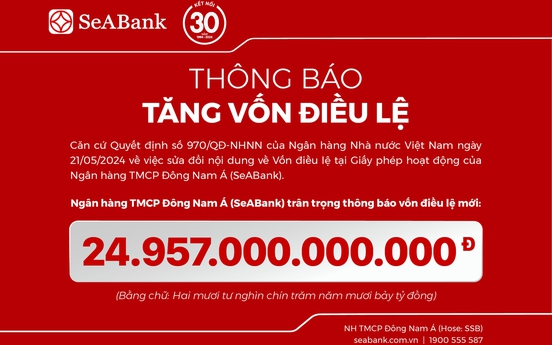 SeABank hoàn tất tăng vốn điều lệ lên 24.957 tỷ đồng