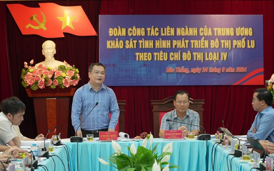 Lào Cai: Đoàn công tác liên ngành của Trung ương khảo sát tình hình phát triển đô thị Phố Lu theo tiêu chí đô thị loại IV