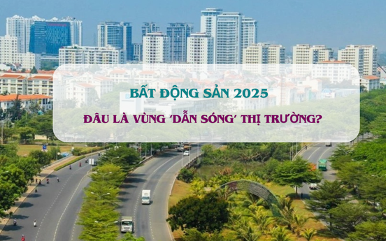 Đô thị đặc biệt của Việt Nam vẫn là vùng 'dẫn sóng' thị trường BĐS trong năm 2025