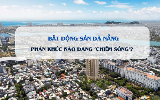 Bất động sản ở TP đáng sống nhất thế giới tại Việt Nam đang 'nóng lên': Phân khúc nào sẽ chiếm sóng?