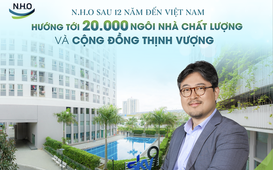 N.H.O sau 12 năm đến Việt Nam: Hướng tới 20.000 ngôi nhà chất lượng và cộng đồng thịnh vượng