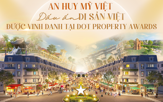 An Huy Mỹ Việt: Dấu ấn di sản Việt được vinh danh tại Dot Property Awards