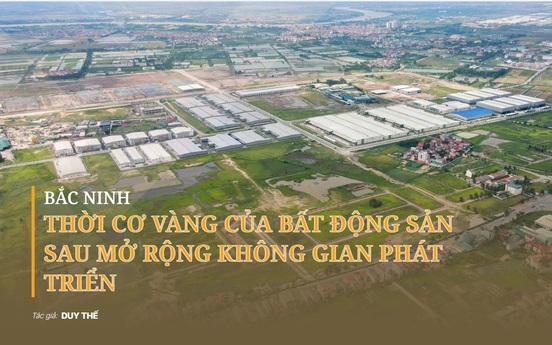 Bắc Ninh mở rộng không gian phát triển: Thời cơ "vàng" cho thị trường bất động sản