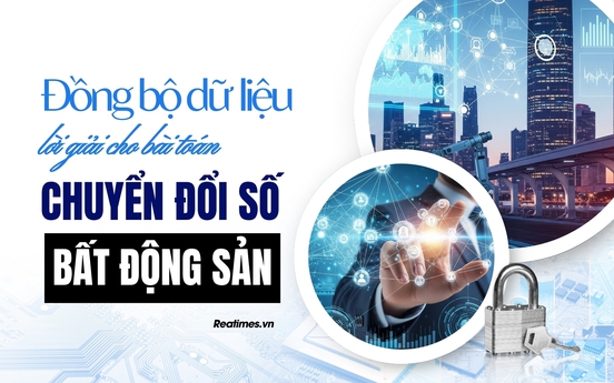 Số hóa bất động sản - Bài 3: Vén màn sương mù dữ liệu