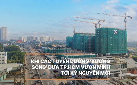 Khi các tuyến đường 'xương sống' đưa TP.HCM vươn mình tới kỷ nguyên mới