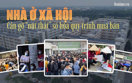Phân phối nhà ở xã hội: Nhu cầu bùng nổ cần được dẫn lối bằng “cầu nối” số