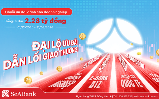 SeABank kích hoạt “đại lộ” ưu đãi cho đa dạng dịch vụ doanh nghiệp