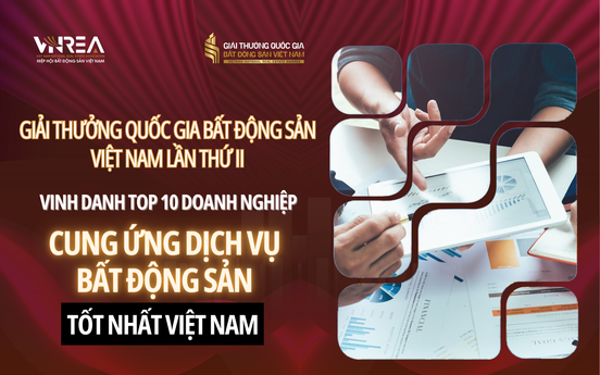 Doanh nghiệp cung ứng dịch vụ ngành bất động sản: "Mắt xích" quan trọng của một thị trường chuyên nghiệp, bền vững
