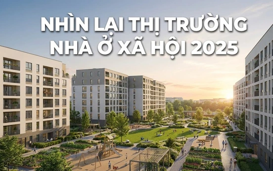 Nhìn lại phân khúc nhà ở xã hội 2025: Thể chế tạo đà cho nguồn cung bứt phá