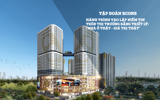 Bcons và hành trình tạo lập niềm tin trên thị trường từ triết lý “nhà ở thật – giá trị thật”