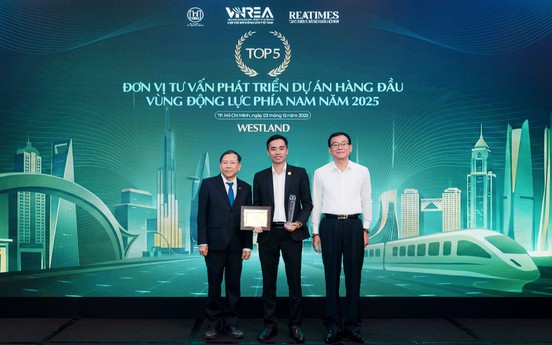 WestLand được vinh danh Top 5 đơn vị tư vấn phát triển dự án hàng đầu Vùng động lực phía Nam năm 2025