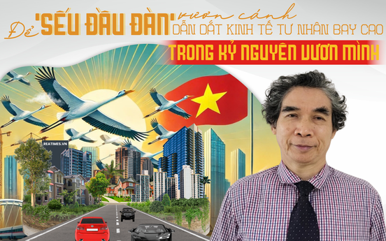 PGS.TS. Nguyễn Thường Lạng: Kinh tế tư nhân Việt Nam đang được “hun đúc” thêm hào khí dân tộc