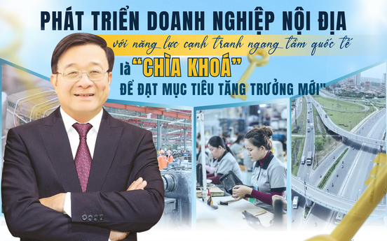 Doanh nghiệp nội địa là "bệ phóng" thúc đẩy tăng trưởng kinh tế bền vững