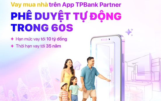 TPBank giới thiệu giải pháp vay mua nhà số hóa cho những quyết định an cư cẩn trọng