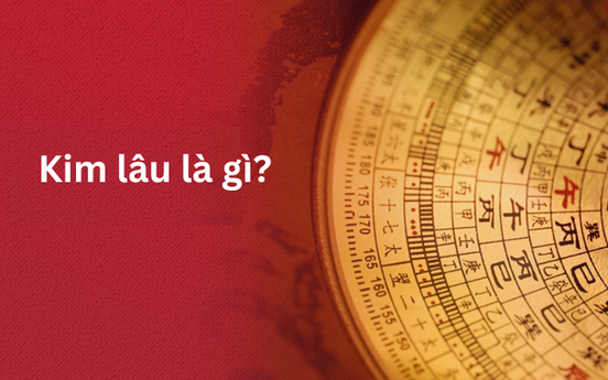 Kim lâu là gì? Cách tính tuổi kim lâu của nam, nữ và cách hóa giải
