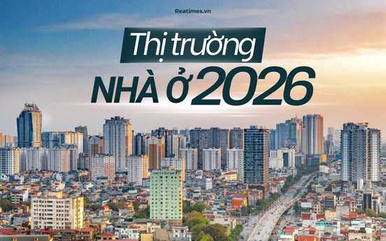 Thị trường nhà ở 2026: "Mặt bằng giá có khả năng tiếp tục tăng"