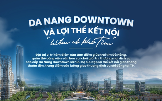 Lý giải sức hút của siêu dự án Da Nang Downtown