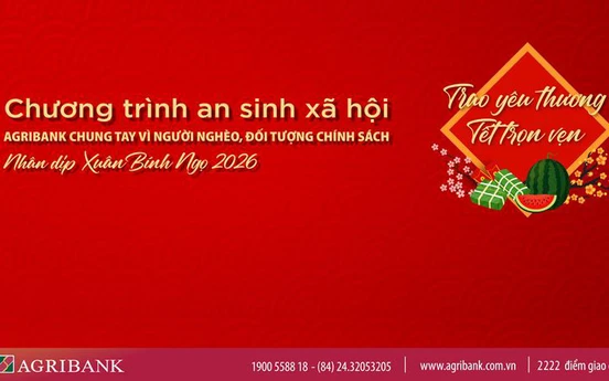 Agribank triển khai chương trình “Agribank chung tay vì người nghèo, đối tượng chính sách nhân dịp Xuân Bính Ngọ 2026”