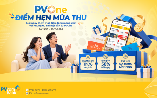 Đón thu rộn ràng với gần 21.000 quà tặng PVOne cùng ưu đãi bất ngờ từ PVcomBank