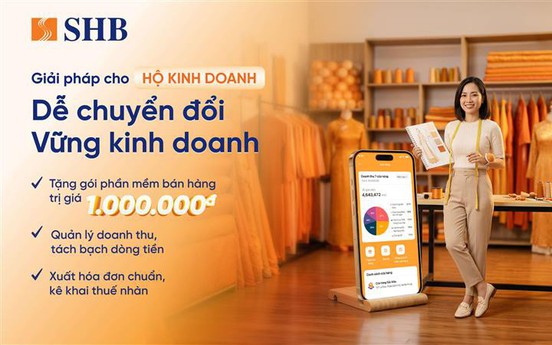 SHB triển khai chương trình “Dễ chuyển đổi - Vững kinh doanh”, đồng hành cùng hộ kinh doanh số hóa