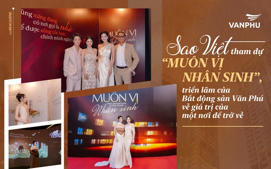 Sao Việt tham dự “Muôn vị nhân sinh”, triển lãm của Bất động sản Văn Phú về giá trị của một nơi để trở về