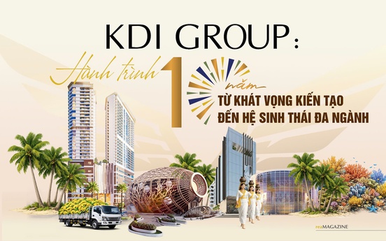 KDI Group: Hành trình 10 năm từ khát vọng kiến tạo đến hệ sinh thái đa ngành