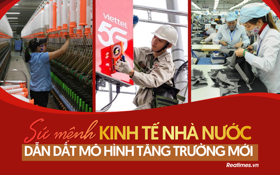 Kinh tế nhà nước trong sứ mệnh dẫn dắt mô hình tăng trưởng mới