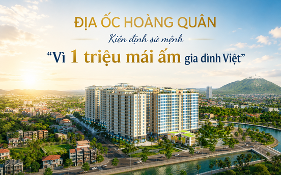 Địa ốc Hoàng Quân: Kiên định sứ mệnh "Vì 1 triệu mái ấm gia đình Việt"