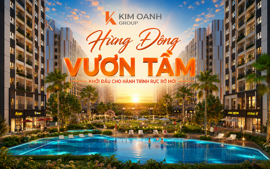 Kim Oanh Group: "Hừng Đông Vươn tầm" - Khởi đầu cho hành trình rực rỡ mới