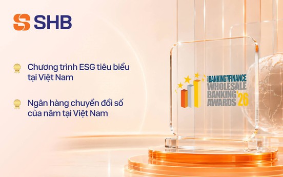 The Asian Banking and Finance vinh danh SHB là Ngân hàng chuyển đổi số của năm và Chương trình ESG tiêu biểu
