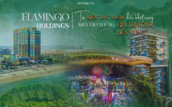 Flamingo Holdings: Kiến tạo điểm đến từ triết lý trân trọng thiên nhiên, nghệ thuật và văn hóa bản địa