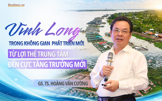 GS. TS. Hoàng Văn Cường: Vĩnh Long đang hội tụ đầy đủ điều kiện để phát triển các đô thị đáng sống trong giai đoạn tới