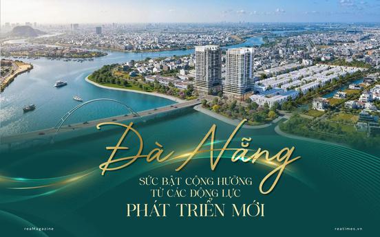 Từ đô thị du lịch đến cực tăng trưởng đa động lực: Lợi thế mới của bất động sản Đà Nẵng