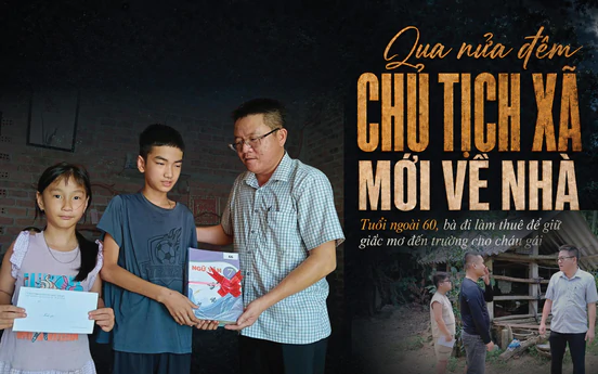 Qua nửa đêm Chủ tịch xã mới về nhà:
Bài 1 - Ở tuổi ngoài 60, bà đi làm thuê để giữ giấc mơ đến trường cho cháu