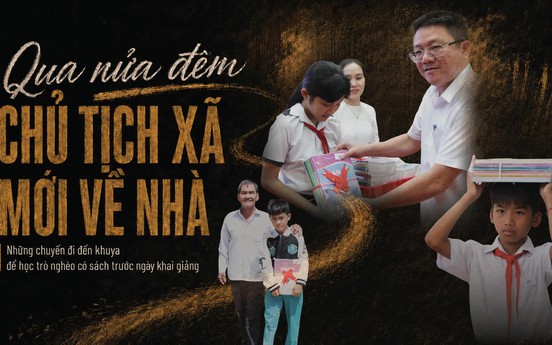 Qua nửa đêm Chủ tịch xã mới về nhà:
Bài 2 - Những chuyến đi đến khuya để học trò nghèo có sách trước ngày khai giảng