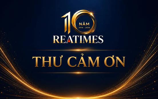 Thư cảm ơn nhân dịp Kỷ niệm 10 năm thành lập Tạp chí điện tử Bất động sản Việt Nam - Reatimes