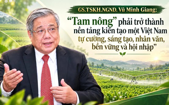 Bài 1: “Tam nông” từ chiều sâu lịch sử đến vị thế mới trong kỷ nguyên thịnh vượng của dân tộc