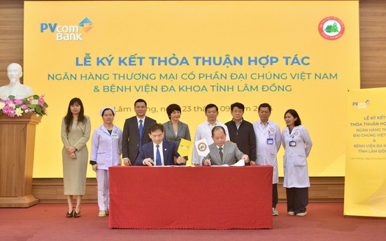 PVcomBank ký kết Thỏa thuận hợp tác với Bệnh viện Đa khoa tỉnh Lâm Đồng