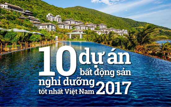 Top 10 dự án bất động sản nghỉ dưỡng tốt nhất Việt Nam 2017