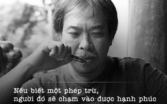 Nhà văn Nguyễn Quang Thiều: “Dùng phép trừ để chạm vào hạnh phúc”