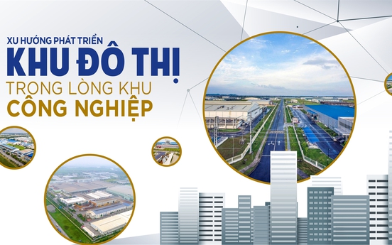 Khu công nghiệp - đô thị - dịch vụ và giấc mơ “thung lũng Silicon” Việt Nam