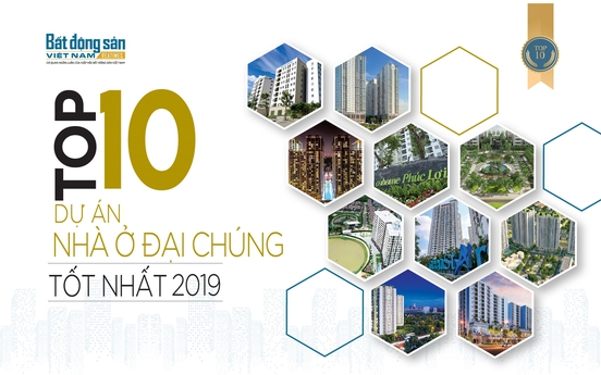 Top 10 dự án nhà ở đại chúng tốt nhất 2019