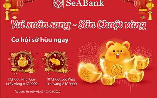 Dùng ngân hàng điện tử SeABank “vui xuân sang, săn chuột vàng”