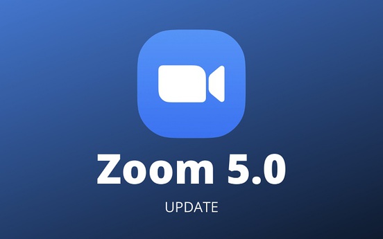 Zoom ra mắt phiên bản 5.0, tăng cường bảo mật