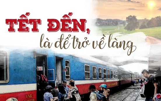 Tết đến là để trở về làng