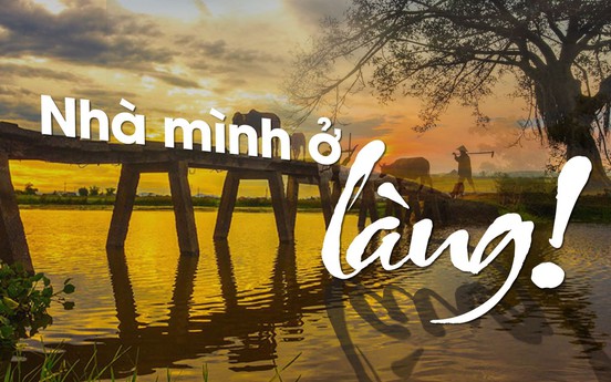 Nhà mình ở làng!