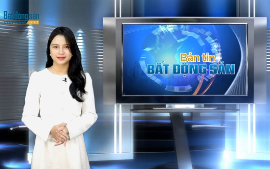 Bản tin bất động sản số 9: Thị trường bất động sản chờ đợi những tín hiệu tích cực