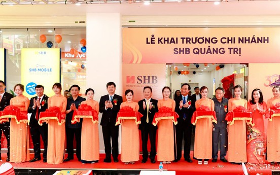 SHB khai trương chi nhánh Quảng Trị, tiếp tục mở rộng mạng lưới vùng Bắc Trung Bộ