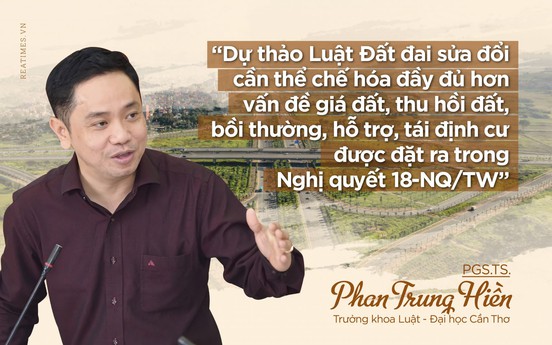 Dự thảo Luật Đất đai sửa đổi cần thể chế hóa đầy đủ hơn mục tiêu công bằng, bình đẳng đặt ra trong Nghị quyết 18-NQ/TW